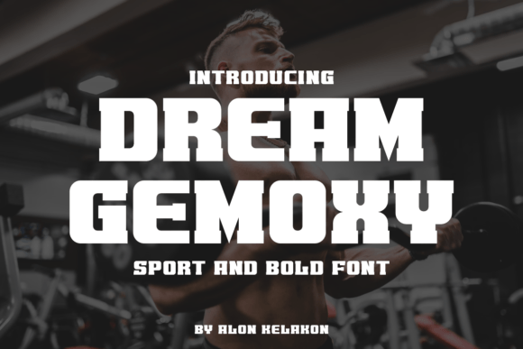Dream Gemoxy: A Bold Sans Serif for Modern Design