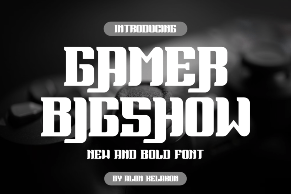 Gamer Bigshow: A Bold Serif Font for Creative Projects