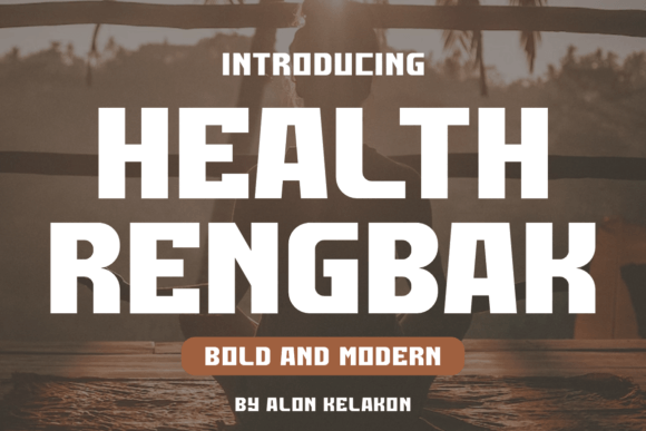 Health Rengbak: A Bold Serif for Creative Projects