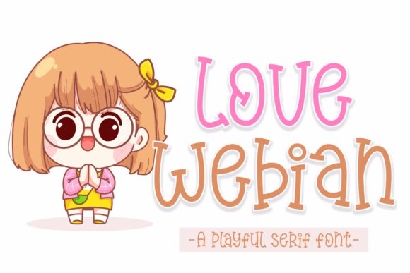 Love Webian: A Serif Font for Digital Delight