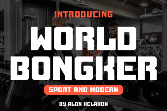 World Bongker: A Bold Serif Font for Campaigns